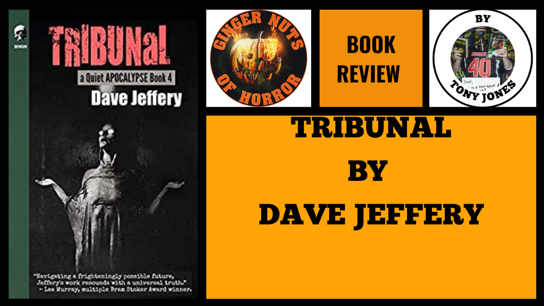 HORROR BOOK REVIEW BOOK REVIEW- TRIBUNAL BY DAVE JEFFERY