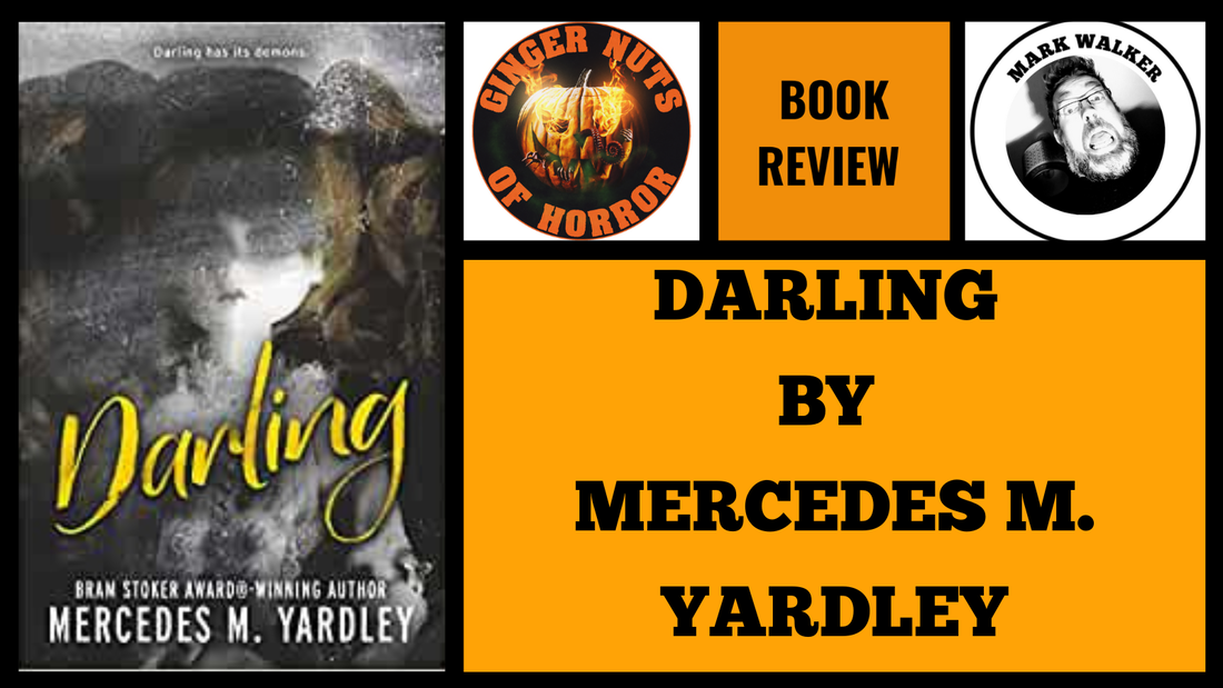 HORROR BOOK REVIEW DARLING BY MERCEDES M. YARDLEY