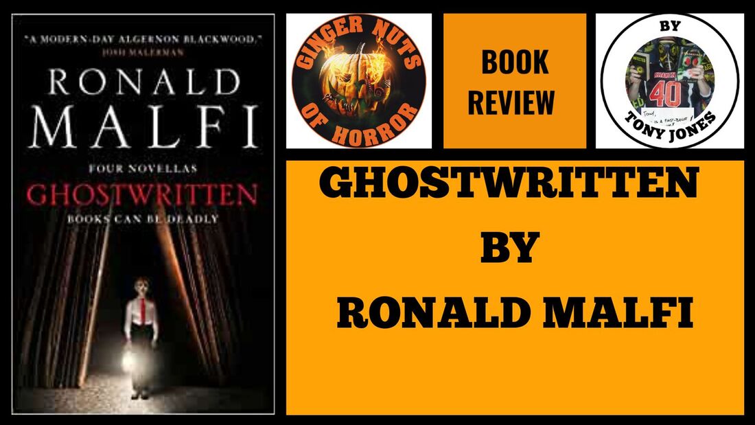 HORROR BOOK REVIEW GHOSTWRITTEN BY RONALD MALFI