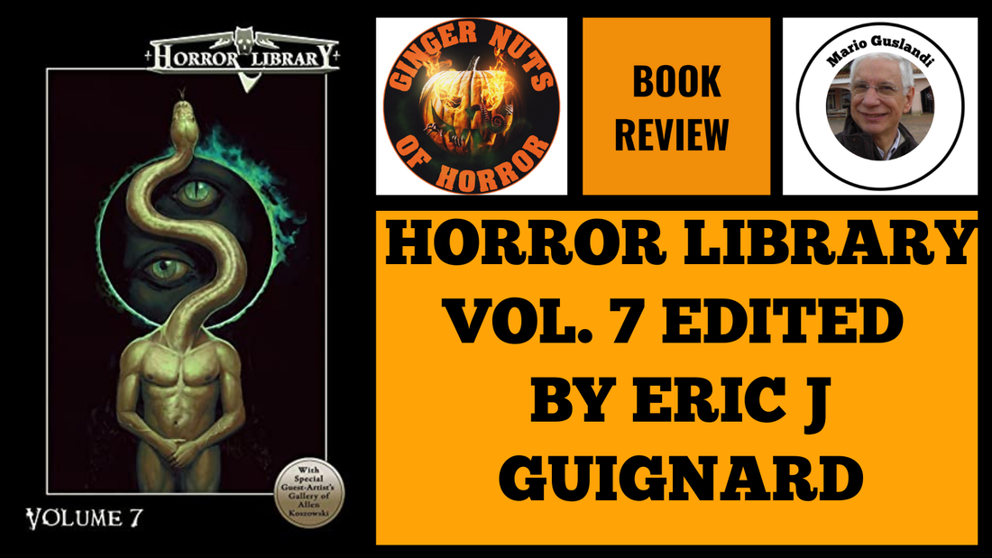 HORROR BOOK REVIEW HORROR LIBRARY VOL. 7 EDITED BY ERIC J GUIGNARD