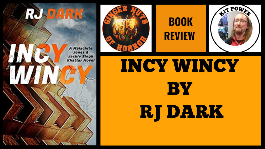 HORROR BOOK REVIEW INCY WINCY BY RJ DARK