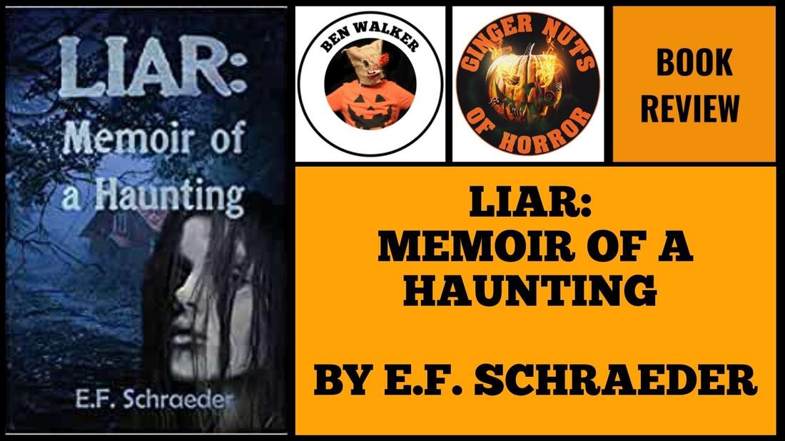 LIAR: MEMOIR OF A HAUNTING BY E.F. SCHRAEDER