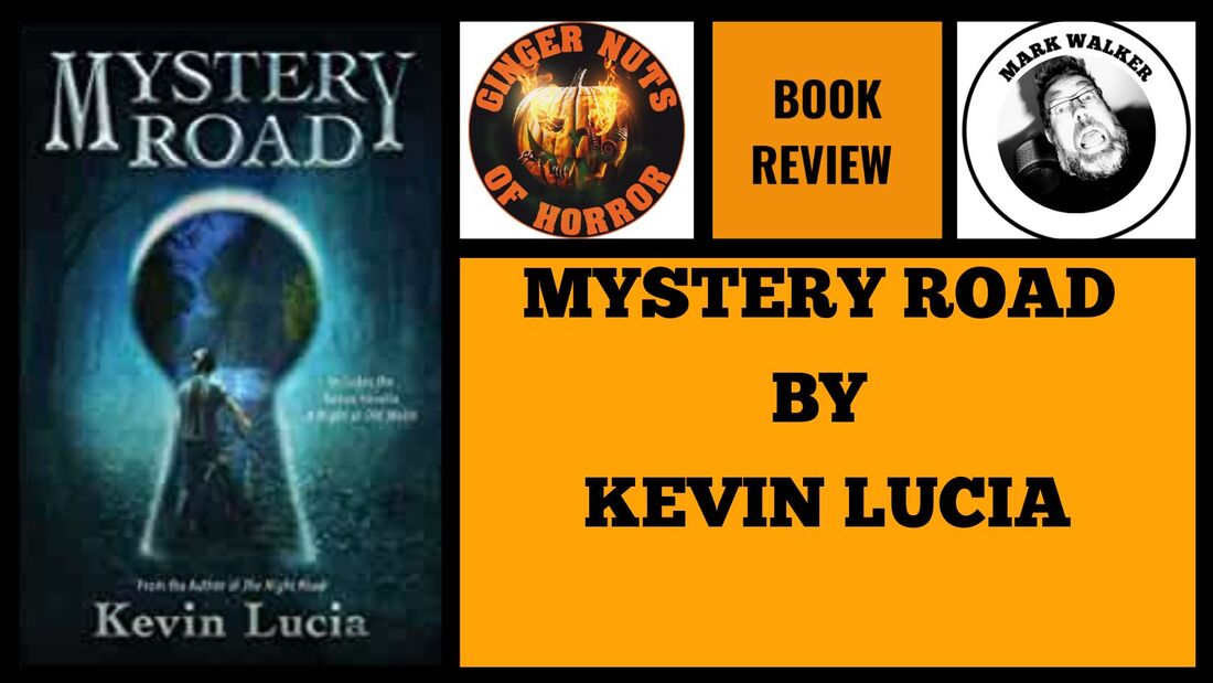 HORROR BOOK REVIEW Mystery Road (2022) By  Kevin Lucia 