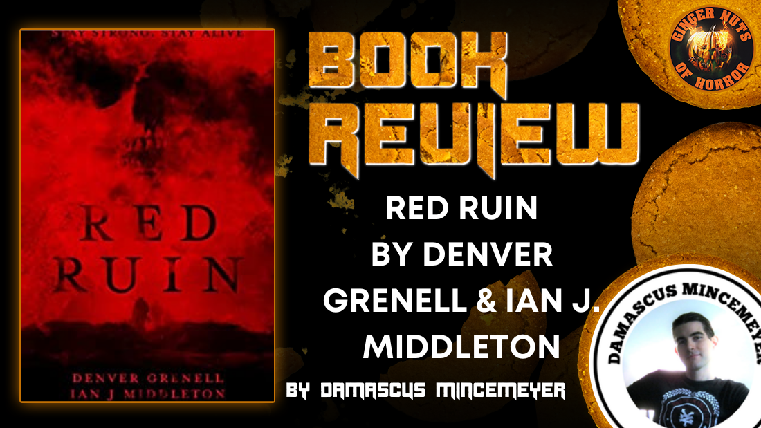 BOOK REVIEW: RED RUIN BY DENVER GRENELL & IAN J. MIDDLETON