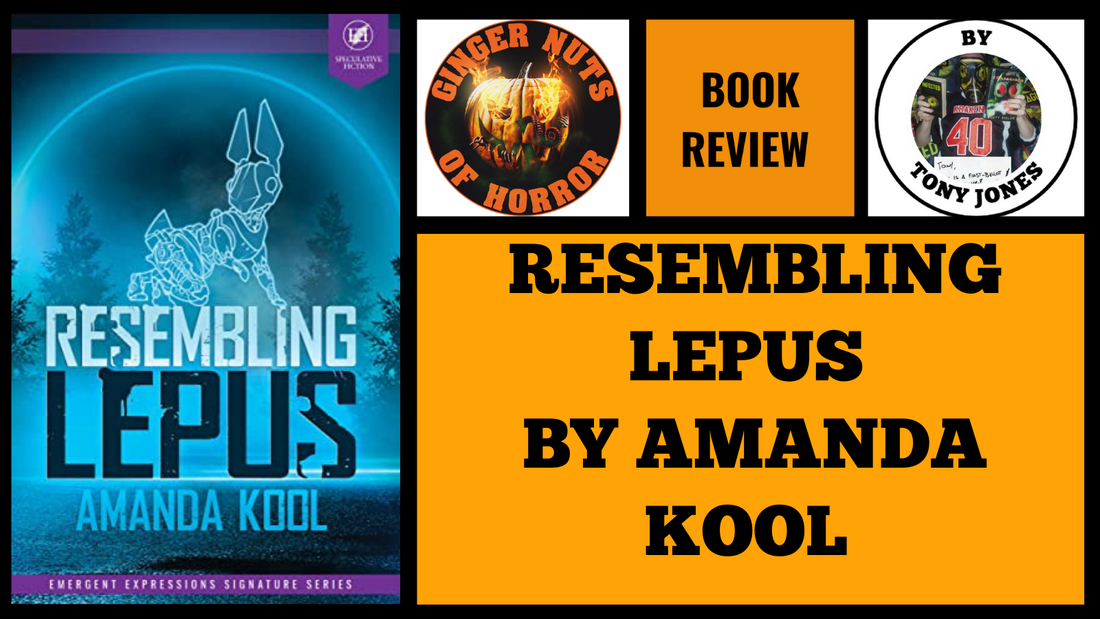 HORROR BOOK REVIEW RESEMBLING LEPUS  BY AMANDA KOOL 