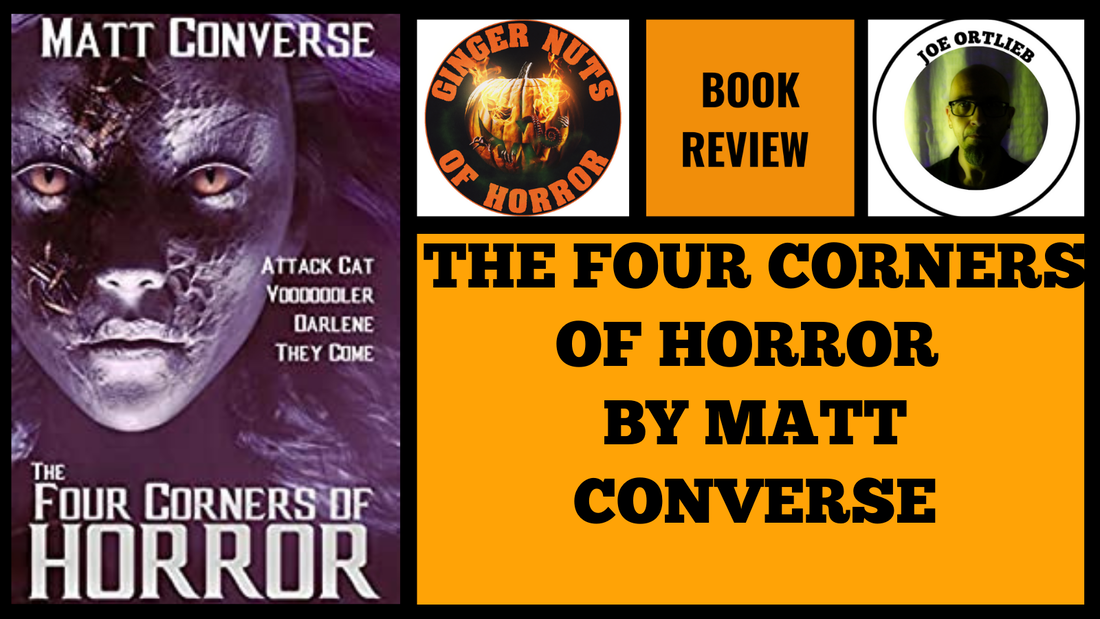 HORROR BOOK REVIEW THE FOUR CORNERS OF HORROR BY MATT CONVERSE.png