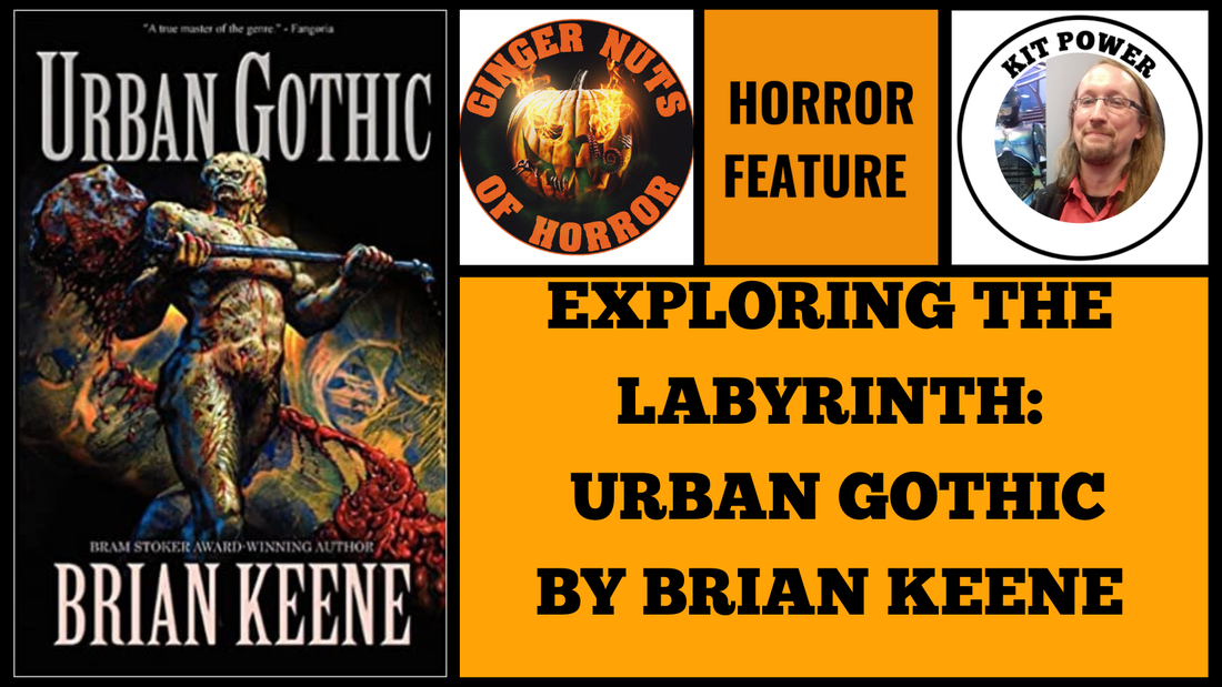 EXPLORING THE LABYRINTH: URBAN GOTHIC