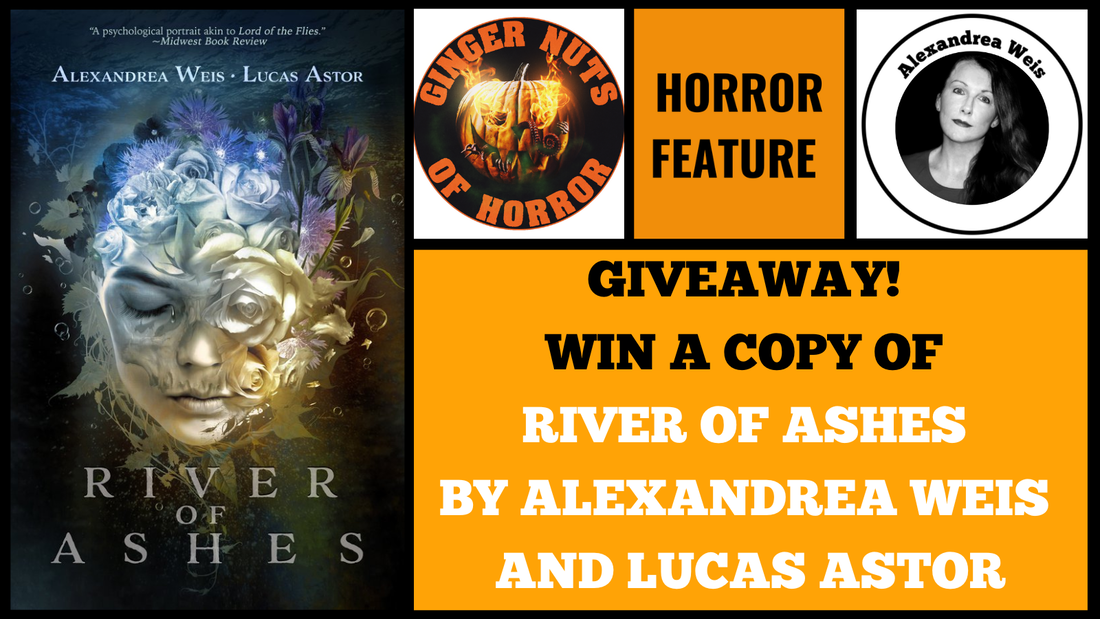 HORROR FEATURE GIVEAWAY! WIN A COPY OF RIVER OF ASHES BY ALEXANDREA WEIS AND LUCAS ASTOR