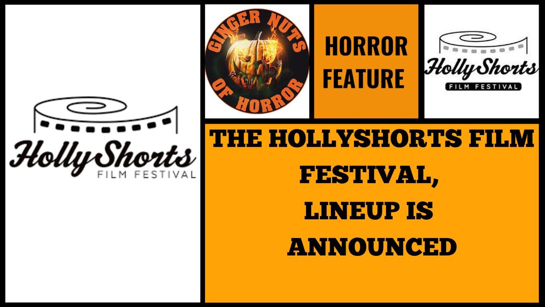 HORROR FEATURE THE HOLLYSHORTS FILM FESTIVAL, LINEUP IS ANNOUNCED