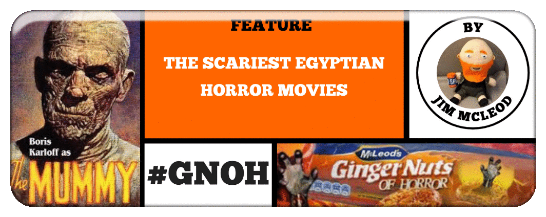 HORROR FEATURE- THE SCARIEST EGYPTIAN HORROR MOVIES