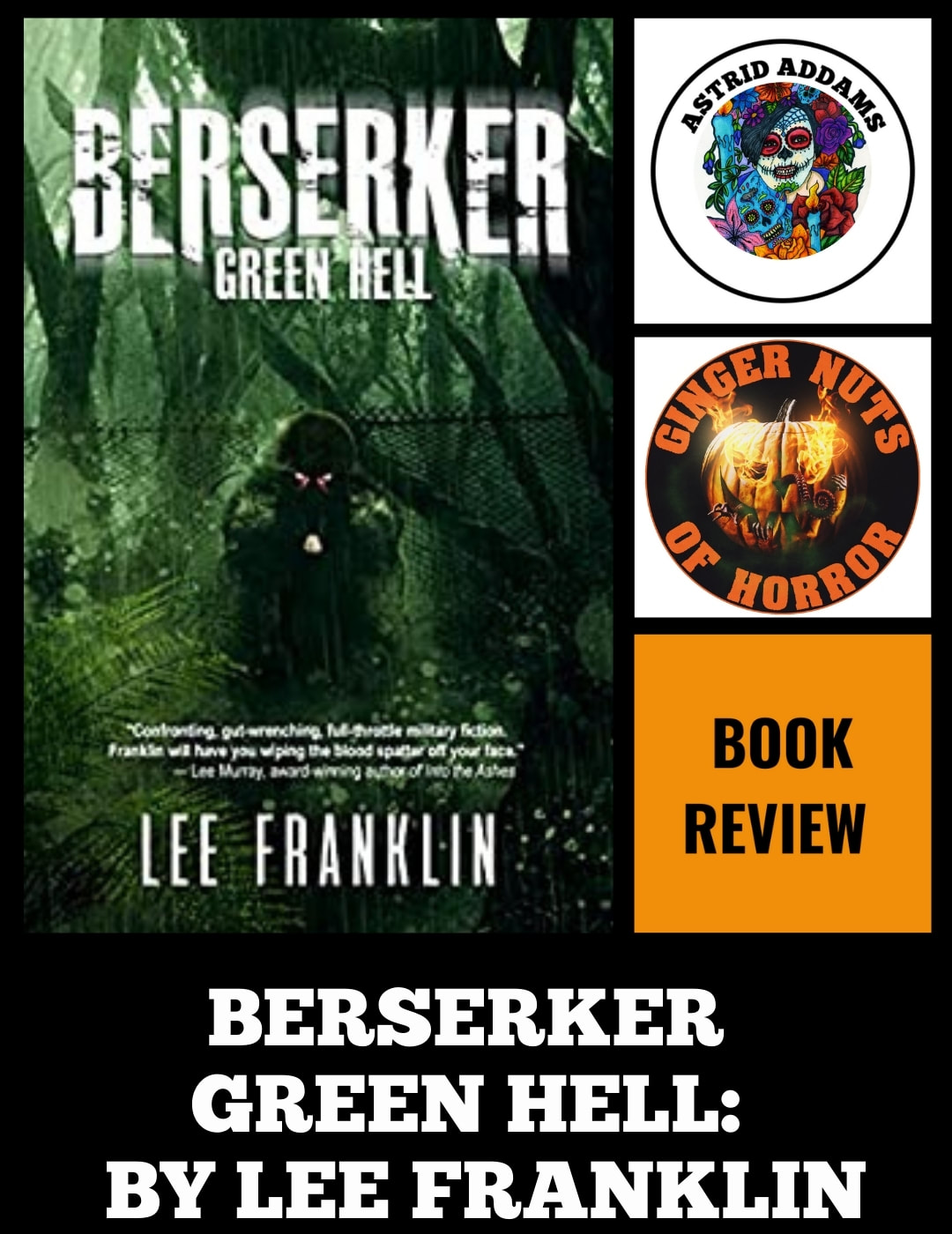 HORROR FICTION REVIEW BERSERKER GREEN HELL- SOMETIMES WAR IS BEYOND HELL BY LEE FRANKLIN