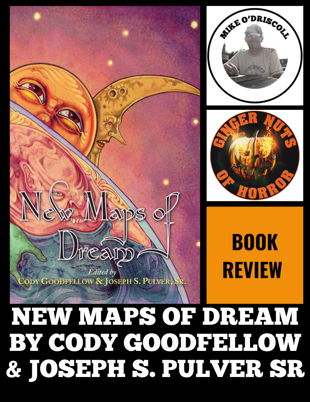 NEW MAPS OF DREAM BY CODY GOODFELLOW & JOSEPH S. PULVER SR