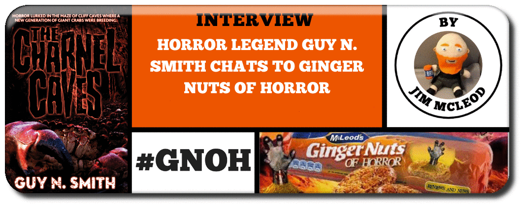 HORROR LEGEND ​GUY N. SMITH CHATS TO GINGER NUTS OF HORROR