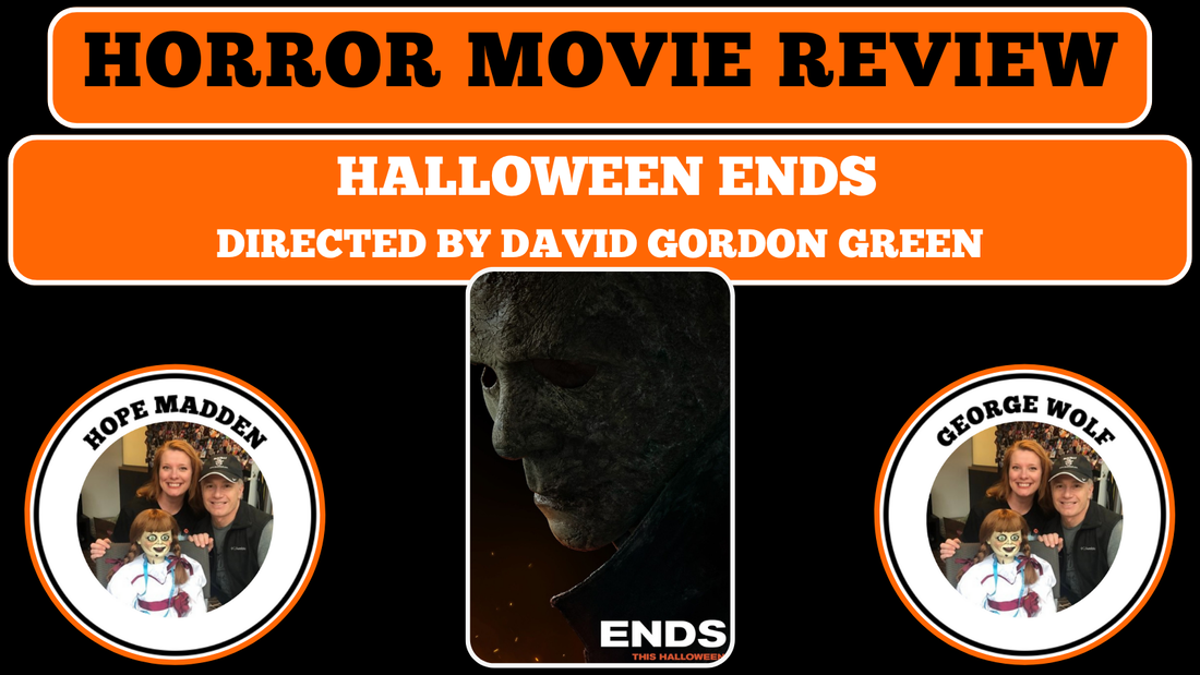 HORROR MOVIE REVIEW HALLOWEEN ENDS, DIRECTED BY DAVID GORDON GREEN