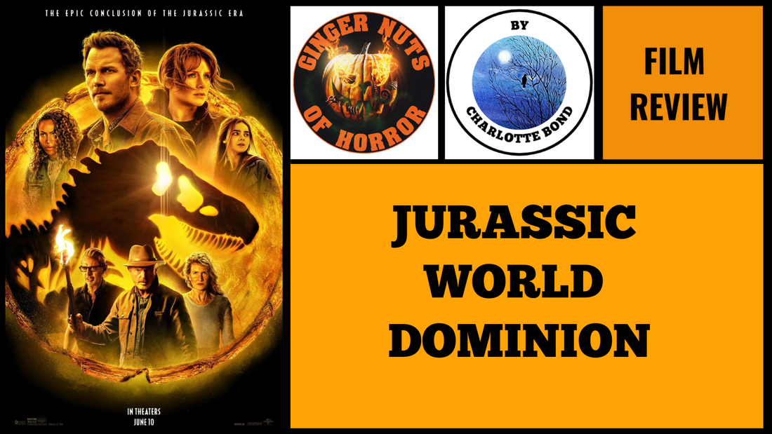 HORROR MOVIE REVIEW Jurassic  World  Dominion