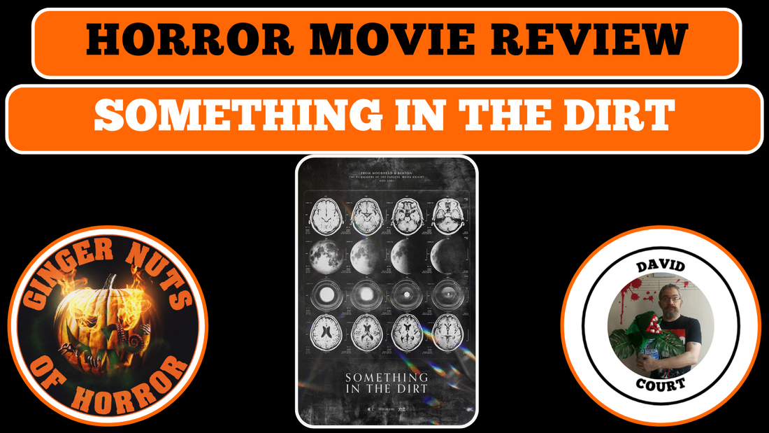 HORROR MOVIE REVIEW SOMETHING IN THE DIRT