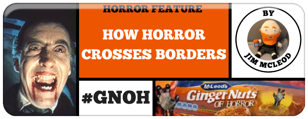 ​HOW HORROR CROSSES BORDERS Picture