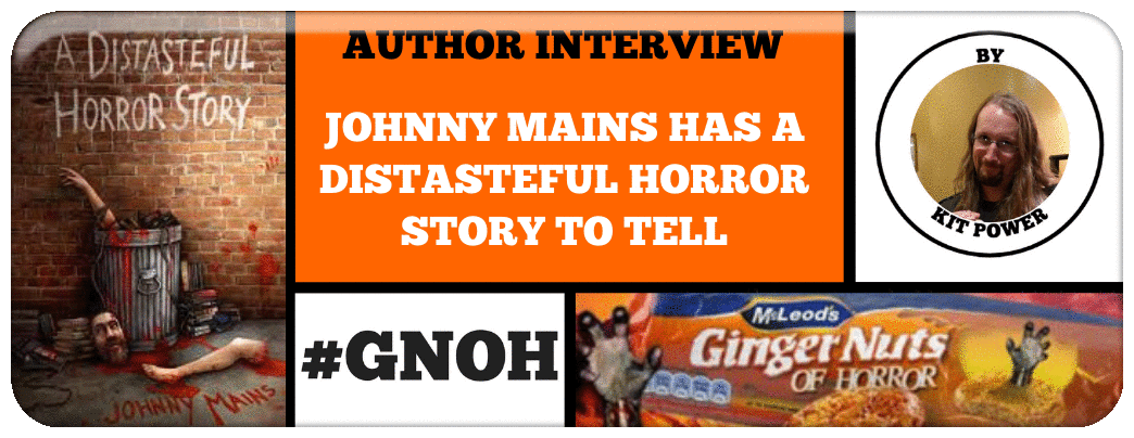 JOHNNY MAINS HAS A DISTASTEFUL HORROR STORY TO TELL Picture