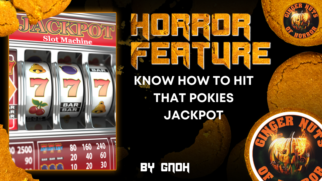 KNOW HOW TO HIT THAT POKIES JACKPOT