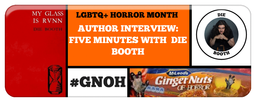 lgbtq+ horror month five minutes with author die booth.png Picture