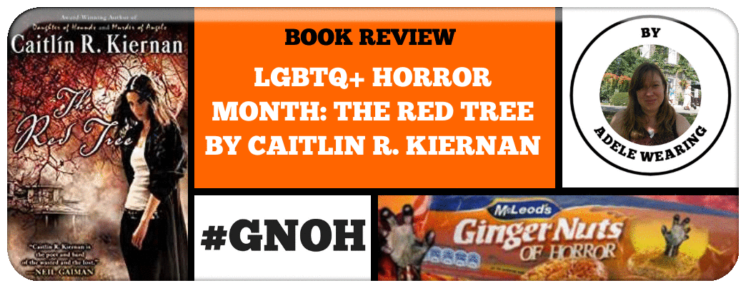 LGBTQ+ HORROR MONTH: THE RED TREE BY CAITLIN R. KIERNAN Picture