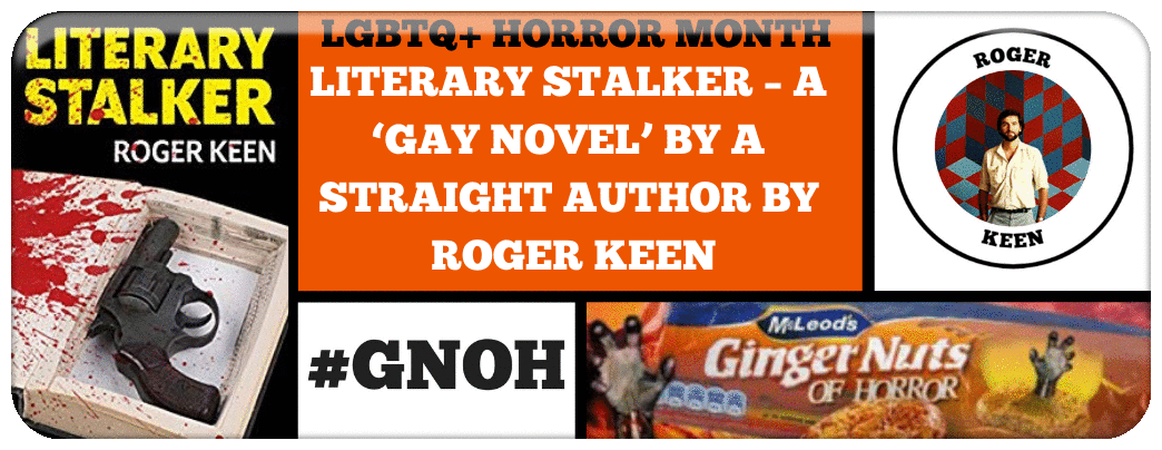 literary-stalker-a-gay-novel-by-a-straight-author-by-roger-keen