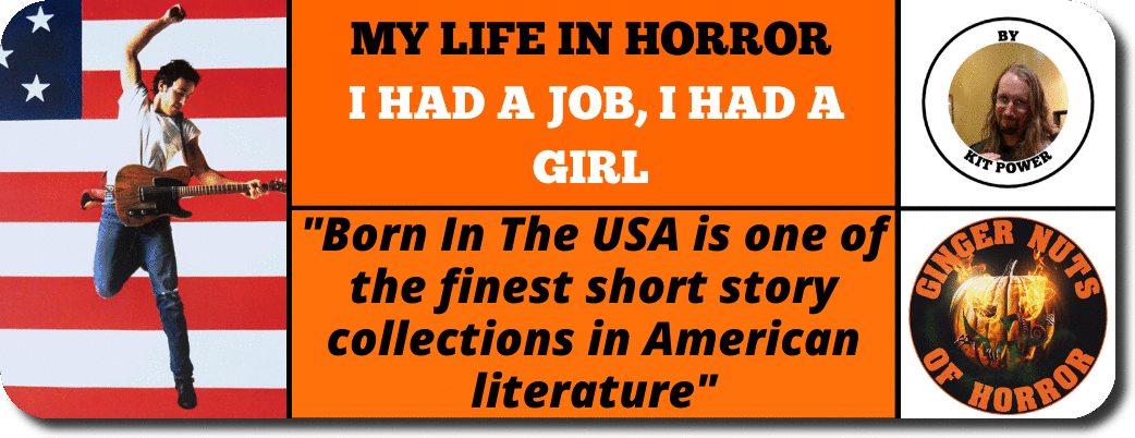 MY LIFE IN HORROR  I HAD A JOB, I HAD A GIRL