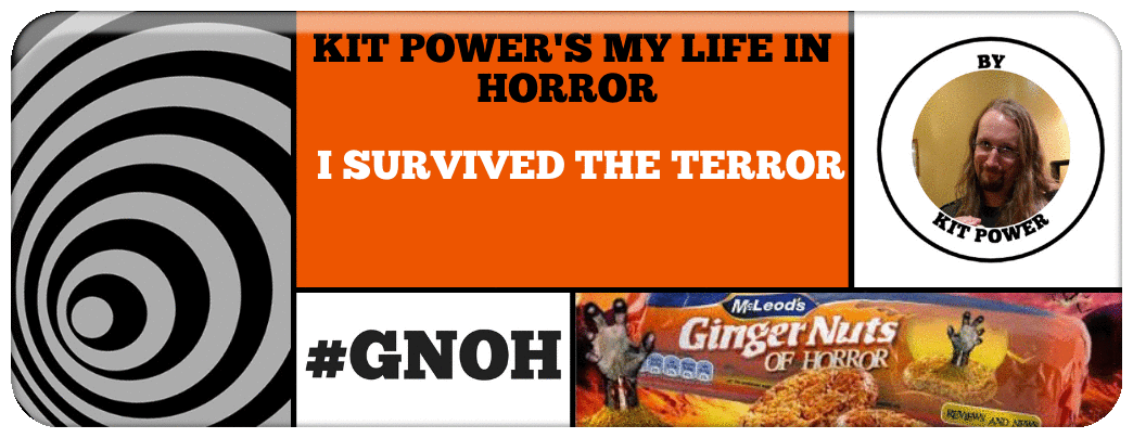MY LIFE IN HORROR: I SURVIVED THE TERROR