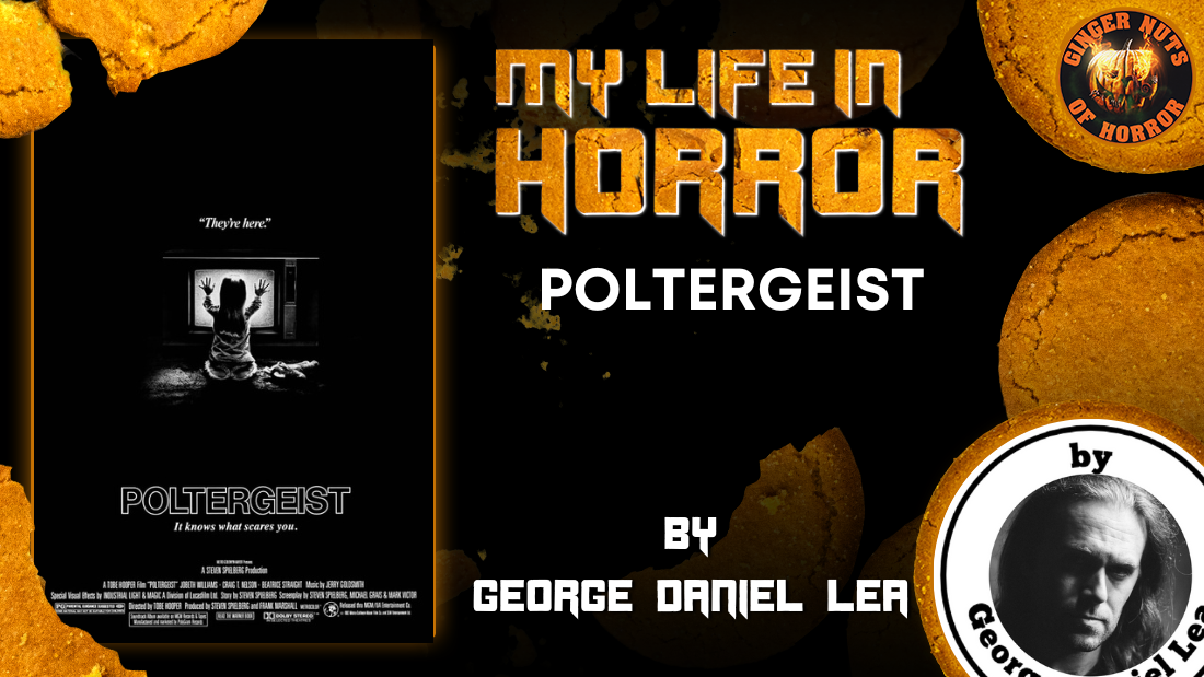MY LIFE IN HORROR ​MY LIFE IN HORROR POLTERGEIST