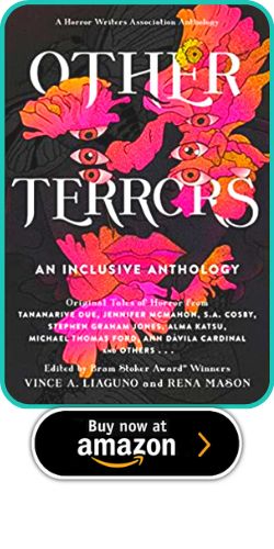 OTHER TERRORS: AN INCLUSIVE ANTHOLOGY BY VINCE A LIAGUNO , RENA MASON