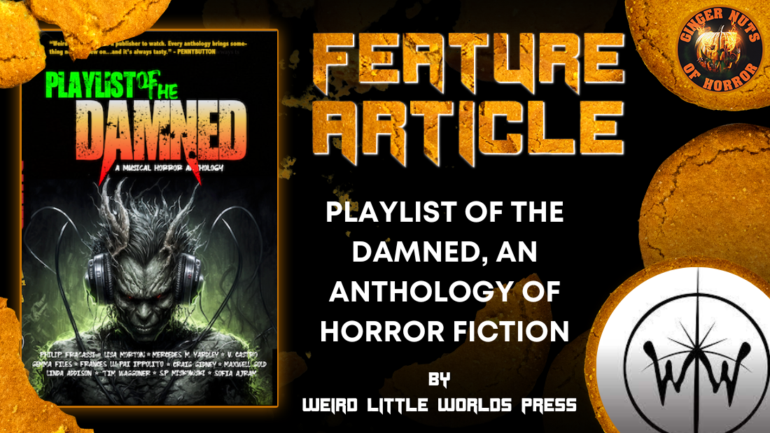 PLAYLIST OF THE DAMNED, AN ANTHOLOGY OF HORROR FICTION