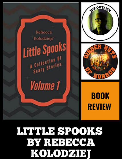 LITTLE SPOOKS BY REBECCA KOLODZIEJ