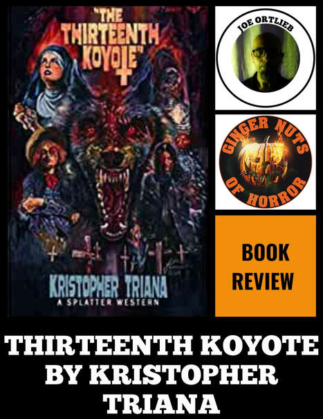 HORROR FICTION REVIEW THIRTEENTH KOYOTE BY KRISTOPHER TRIANA