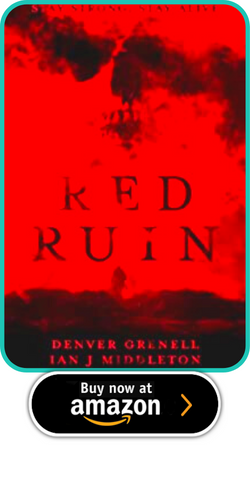  RED RUIN By Denver Grenell & Ian J. Middleton