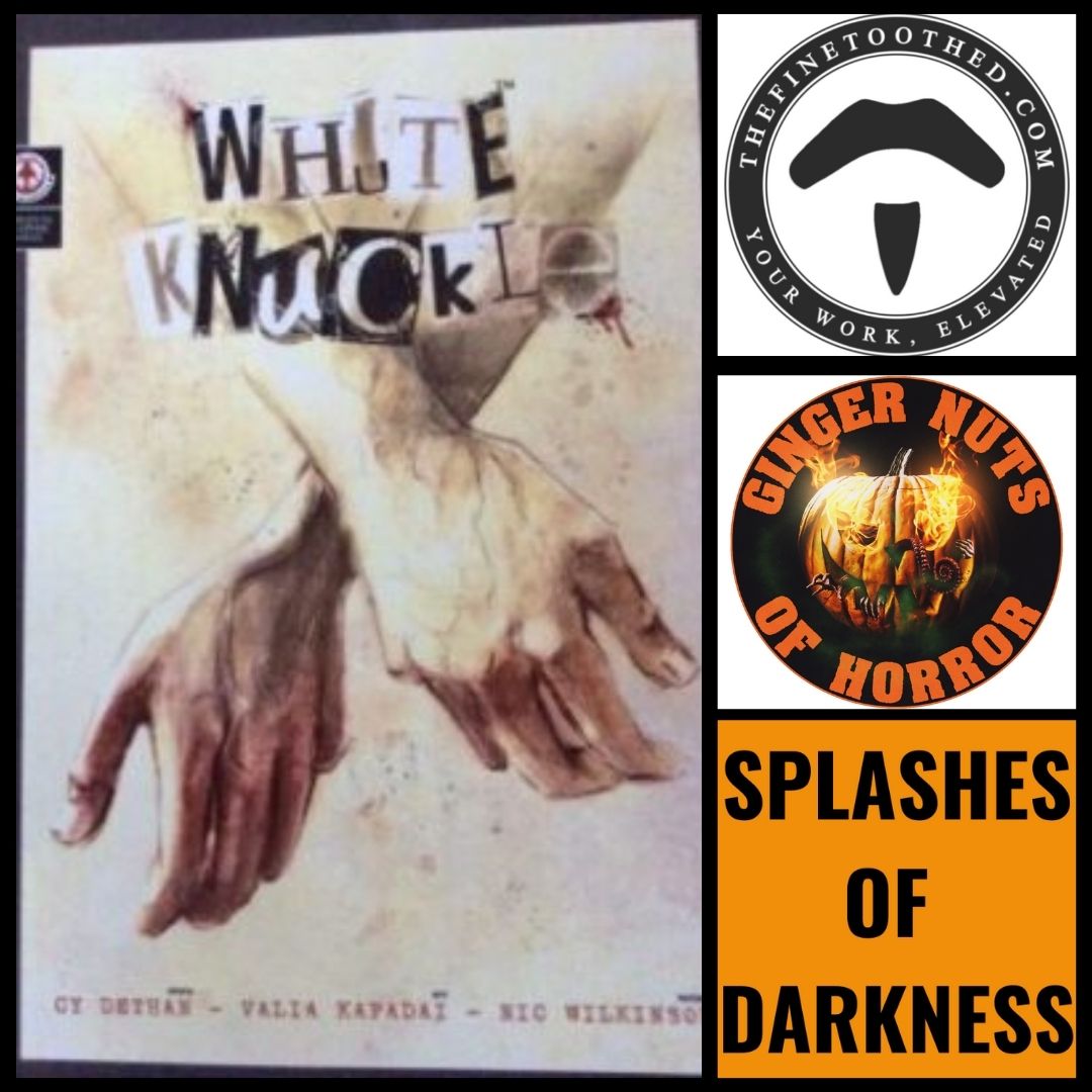 SPLASHES OF DARKNESS WHITE:  KNUCKLE (COMIC REVIEW)