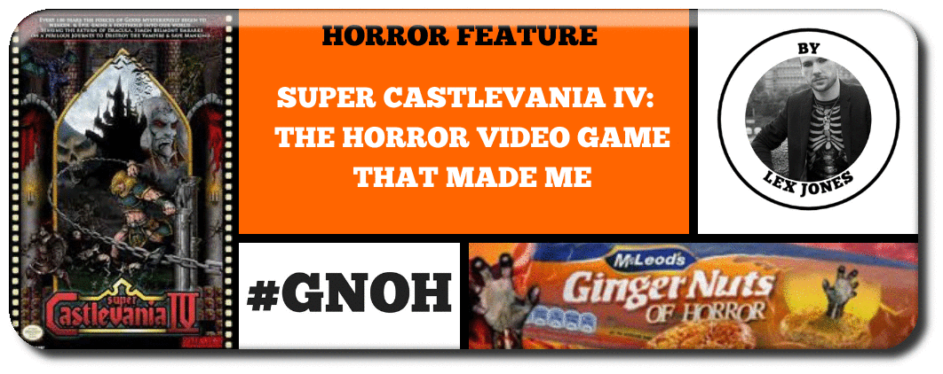  SUPER CASTLEVANIA IV: THE HORROR VIDEOGAME THAT MADE ME