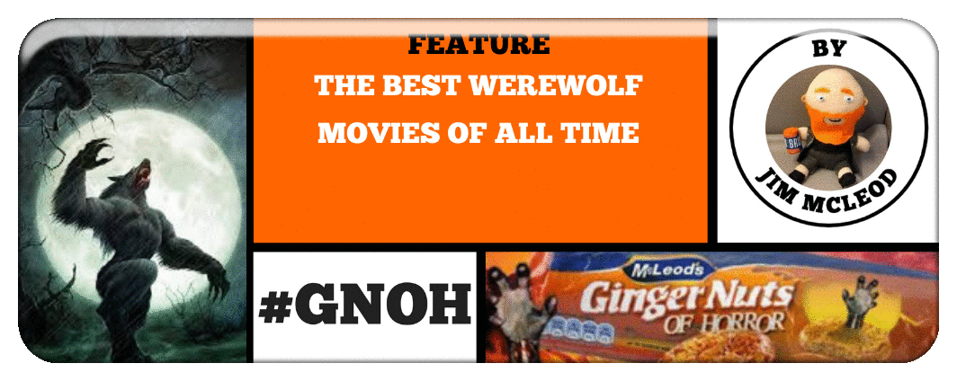 THE BEST WEREWOLF MOVIES OF ALL TIME