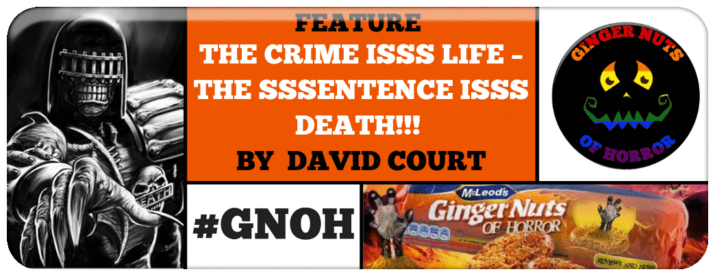 THE CRIME ISSS LIFE – THE SSSENTENCE ISSS DEATH!!! – DAVID COURT