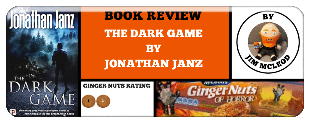 THE DARK GAME BY JONATHAN JANZ - BOOK REVIEW
