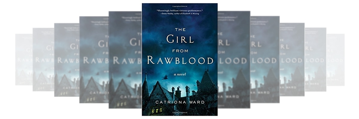 The Girl from Rawblood by Catriona Ward