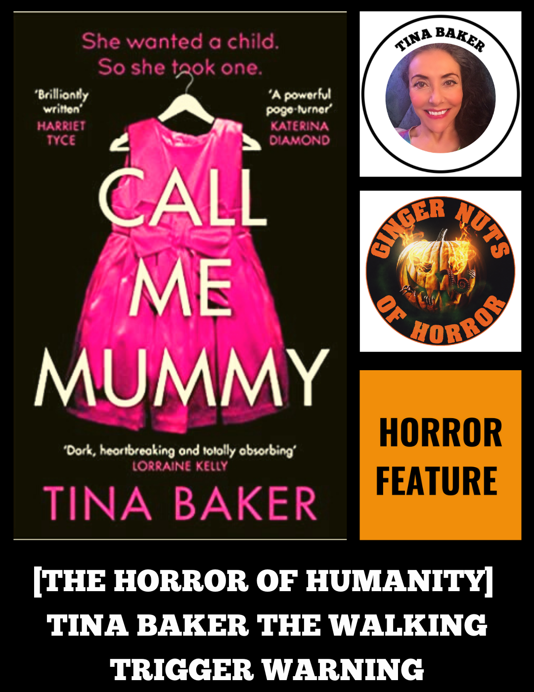 [THE HORROR OF HUMANITY] TINA BAKER THE WALKING TRIGGER WARNING