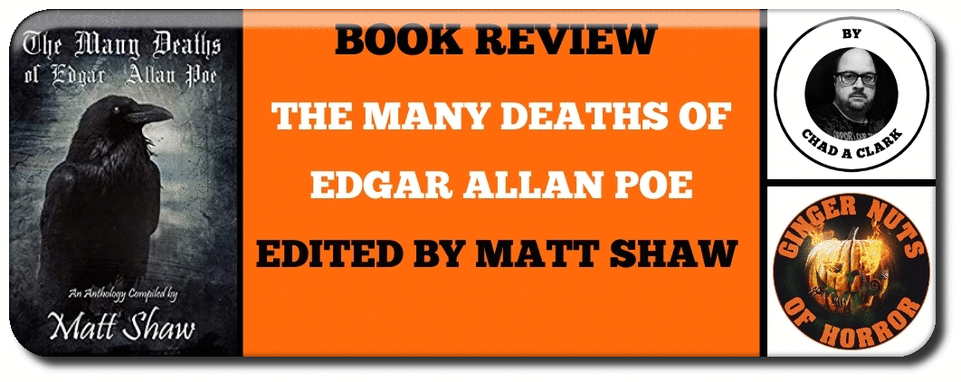 The Many Deaths Of Edgar Allan Poe edited by matt shaw 