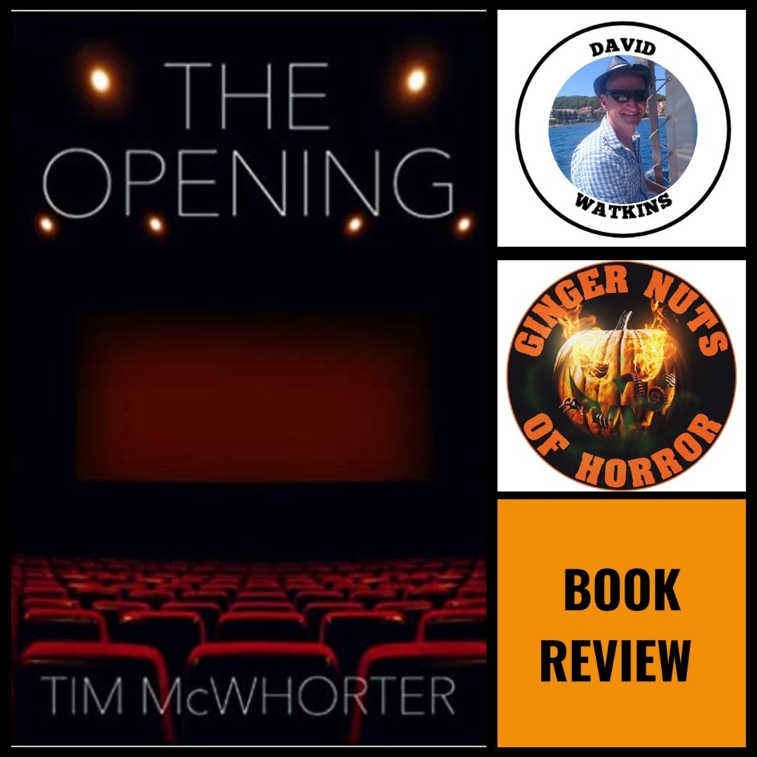 The Opening Paperback – 25 May 2021 by Tim McWhorter  (Author)