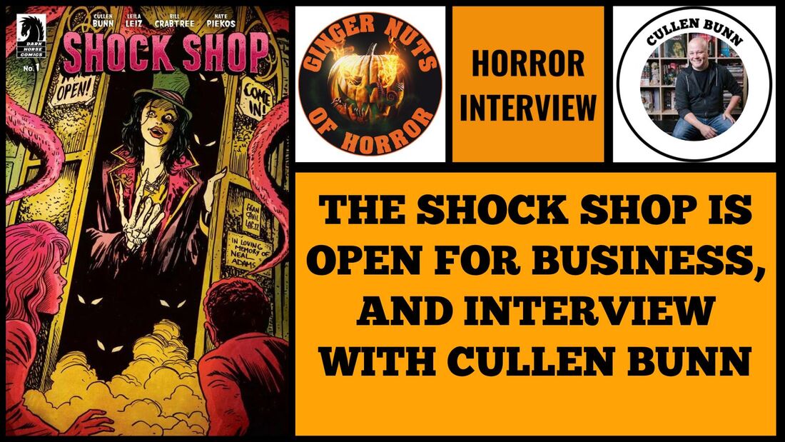 THE SHOCK SHOP IS OPEN FOR BUSINESS, AND INTERVIEW WITH CULLEN BUNN