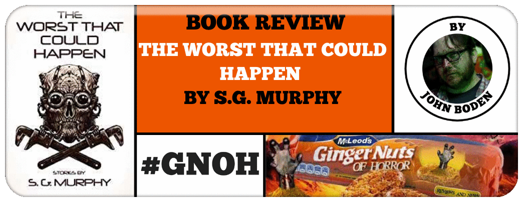 THE WORST THAT COULD HAPPEN BY S.G. MURPHY