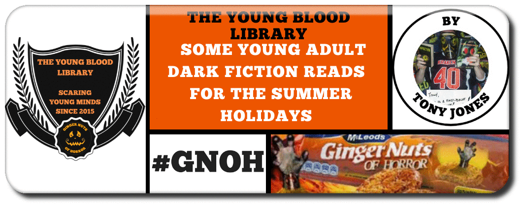 the-young-blood-library-some-young-adult-dark-fiction-reads-for-the-summer-holidays_orig