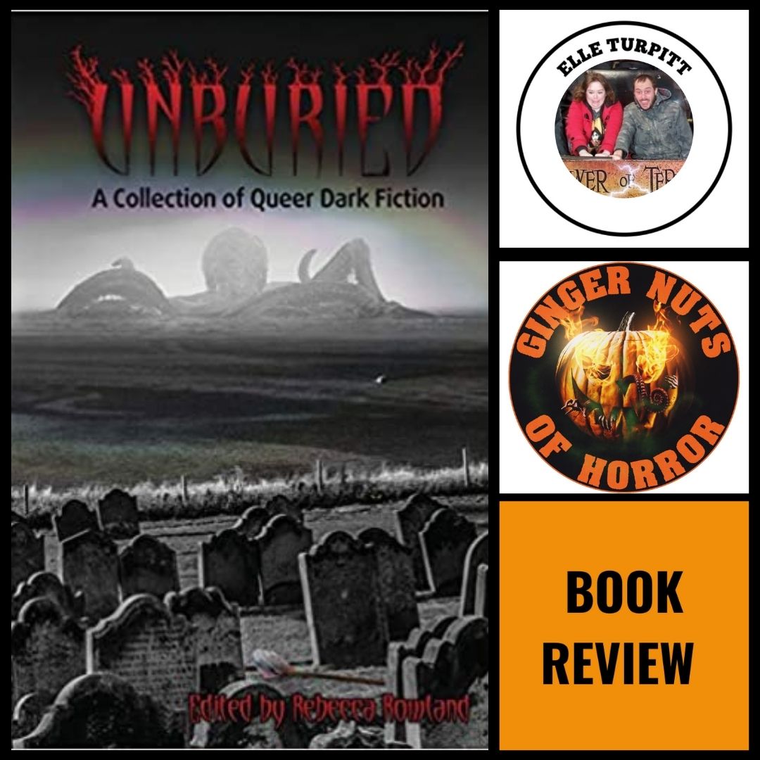 UNBURIED, EDITED BY REBECCA ROWLAND (BOOK REVIEW)