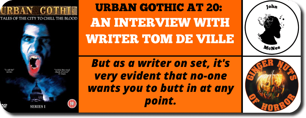 URBAN GOTHIC AT 20: AN INTERVIEW WITH WRITER TOM DE VILLE