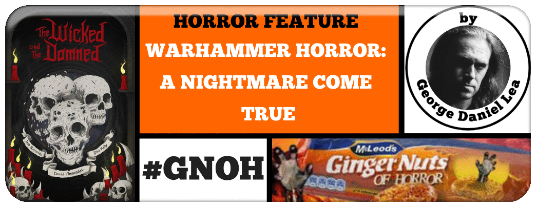 WARHAMMER HORROR- A NIGHTMARE COME TRUE