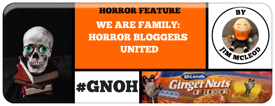 WE ARE FAMILY: HORROR BLOGGERS UNITED